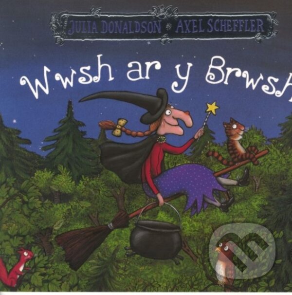 Kniha: Wwsh ar y Brwsh (Julia Donaldson). , 2022 Kniha: Wwsh ar y Brwsh (Julia Donaldson). , 2022