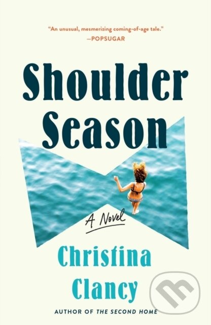Kniha: Shoulder Season (Christina Clancy). St. Martins Griffin, 2022 Kniha: Shoulder Season (Christina Clancy). St. Martins Griffin, 2022
