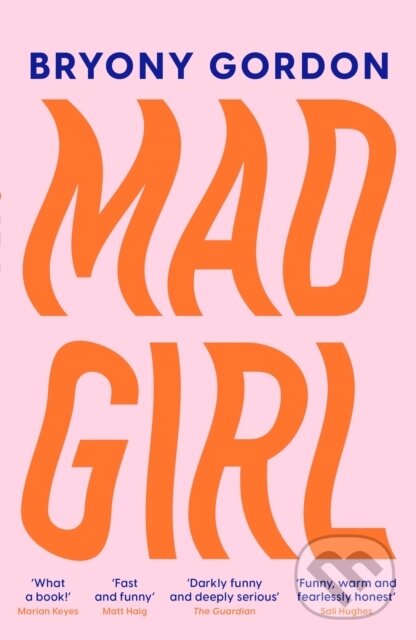 Kniha: Mad Girl (Bryony Gordon). Headline Book, 2023 Kniha: Mad Girl (Bryony Gordon). Headline Book, 2023