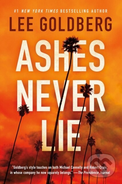 Kniha: Ashes Never Lie (Lee Goldberg). Thomas & Mercer, 2024 Kniha: Ashes Never Lie (Lee Goldberg). Thomas & Mercer, 2024