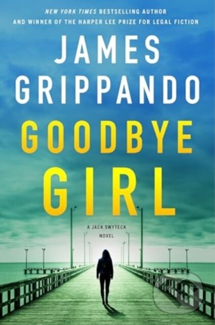 Kniha: Goodbye Girl (Grippando James). HarperCollins, 2025 Kniha: Goodbye Girl (Grippando James). HarperCollins, 2025