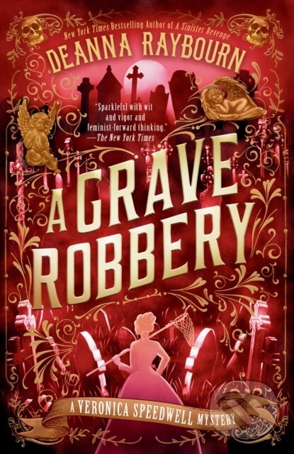 Kniha: A Grave Robbery (Deanna Raybourn). , 2025 Kniha: A Grave Robbery (Deanna Raybourn). , 2025