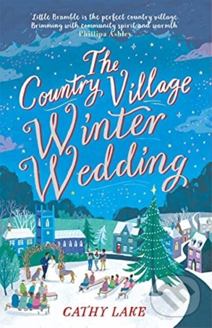 Kniha: The Country Village Winter Wedding (Cathy Lake). Zaffre, 2021 Kniha: The Country Village Winter Wedding (Cathy Lake). Zaffre, 2021