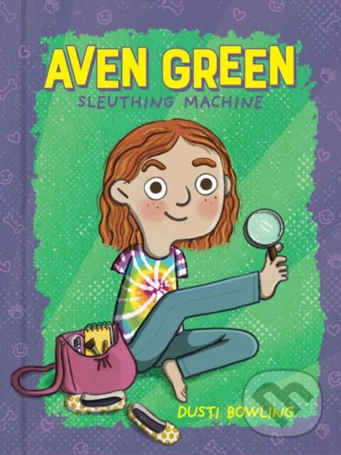 Kniha: Aven Green Sleuthing Machine (Dusti Bowling). Sterling, 2021 Kniha: Aven Green Sleuthing Machine (Dusti Bowling). Sterling, 2021