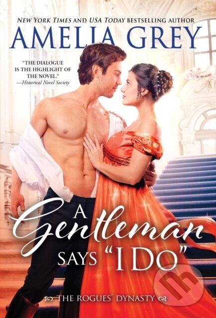 Kniha: A Gentleman Says “I Do” (Amelia Grey). Sourcebooks Casablanca, 2022 Kniha: A Gentleman Says “I Do” (Amelia Grey). Sourcebooks Casablanca, 2022