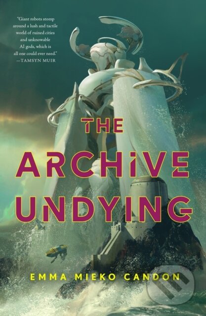 Kniha: The Archive Undying (Emma Mieko Candon). Tor Books, 2023 Kniha: The Archive Undying (Emma Mieko Candon). Tor Books, 2023