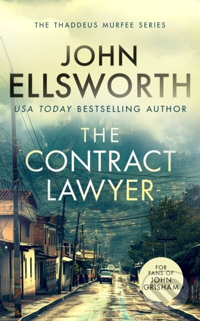 Kniha: The Contract Lawyer (John Ellsworth). , 2024 Kniha: The Contract Lawyer (John Ellsworth). , 2024