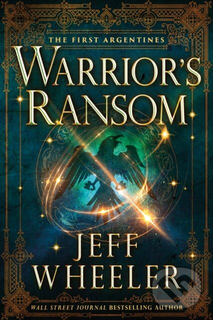 Kniha: Warrior's Ransom (Jeff Wheeler). , 2021 Kniha: Warrior's Ransom (Jeff Wheeler). , 2021