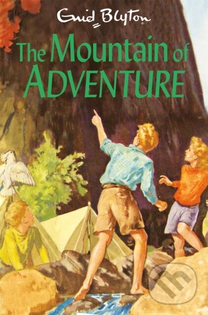 Kniha: The Mountain of Adventure (Enid Blyton). Pan Macmillan, 2022 Kniha: The Mountain of Adventure (Enid Blyton). Pan Macmillan, 2022
