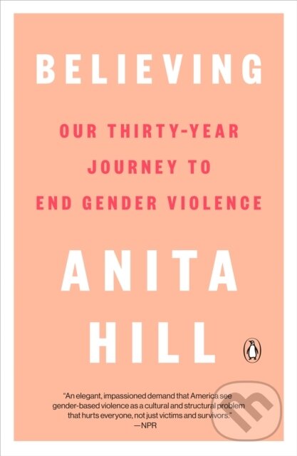 Kniha: Believing (Anita Hill). Bantam Press, 2022 Kniha: Believing (Anita Hill). Bantam Press, 2022