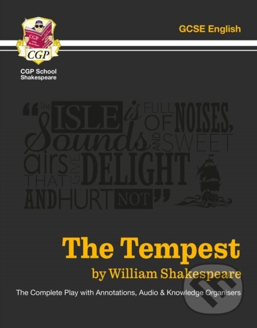 Kniha: The Tempest - The Complete Play with Annotations, Audio and Knowledge Organisers (CGP Books a William Shakespeare). Coordination Group Publications Ltd (CGP), 2022 Kniha: The Tempest - The Complete Play with Annotations, Audio and Knowledge Organisers (CGP Books a William Shakespeare). Coordination Group Publications Ltd (CGP), 2022