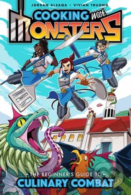 Kniha: Cooking with Monsters (Book One): The Beginner's Guide to Culinary Combat (Jordan Alsaqa a Vivian Truong). Idea & Design Works, 2023 Kniha: Cooking with Monsters (Book One): The Beginner's Guide to Culinary Combat (Jordan Alsaqa a Vivian Truong). Idea & Design Works, 2023