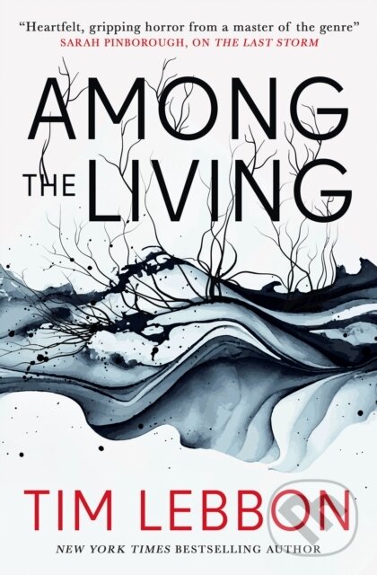 Kniha: Among the Living (Tim Lebbon). Titan Books, 2024 Kniha: Among the Living (Tim Lebbon). Titan Books, 2024