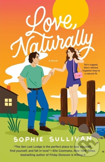 Kniha: Love, Naturally (Sophie Sullivan). St. Martins Griffin, 2024 Kniha: Love, Naturally (Sophie Sullivan). St. Martins Griffin, 2024