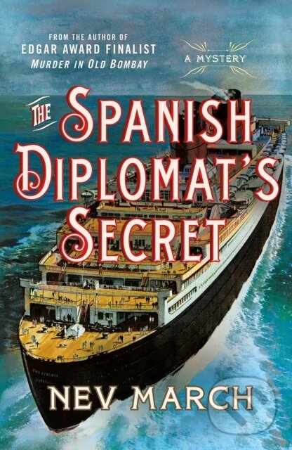 Kniha: The Spanish Diplomat's Secret (Nev March). St. Martin´s Press, 2024 Kniha: The Spanish Diplomat's Secret (Nev March). St. Martin´s Press, 2024