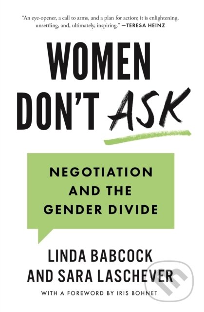 Kniha: Women Don't Ask (Linda Babcock a Sara Laschever). Princeton University Press, 2021 Kniha: Women Don't Ask (Linda Babcock a Sara Laschever). Princeton University Press, 2021
