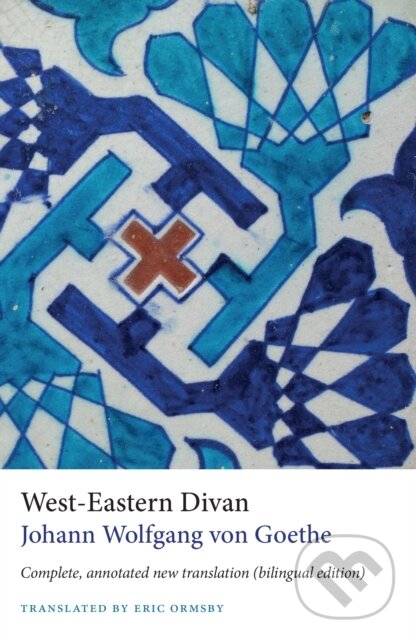 Kniha: West-Eastern Divan (Johann Wolfgang von Goethe). , 2021 Kniha: West-Eastern Divan (Johann Wolfgang von Goethe). , 2021