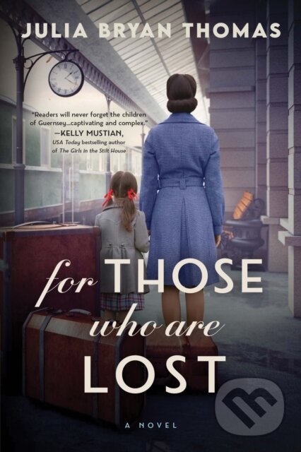 Kniha: For Those Who Are Lost (Julia Bryan Thomas). , 2022 Kniha: For Those Who Are Lost (Julia Bryan Thomas). , 2022