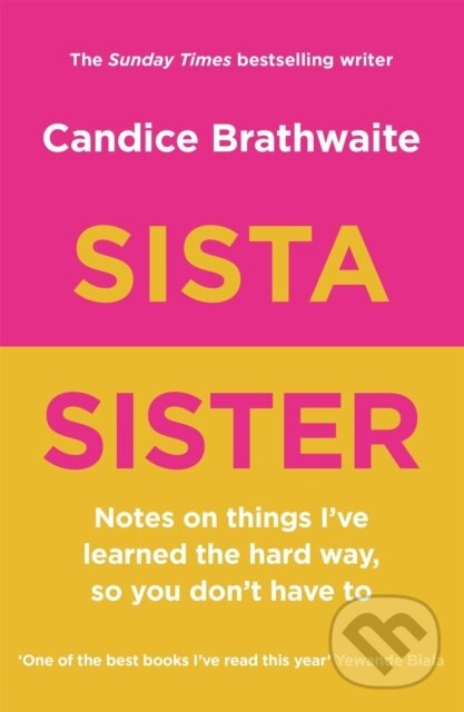 Kniha: Sista Sister (Candice Brathwaite). Quercus, 2022 Kniha: Sista Sister (Candice Brathwaite). Quercus, 2022