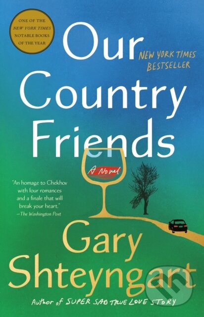 Kniha: Our Country Friends (Gary Shteyngart). , 2022 Kniha: Our Country Friends (Gary Shteyngart). , 2022
