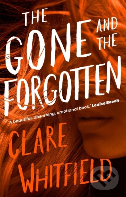Kniha: The Gone and the Forgotten (Clare Whitfield). Apollo, 2023 Kniha: The Gone and the Forgotten (Clare Whitfield). Apollo, 2023