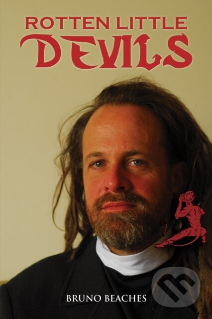 Kniha: Rotten Little Devils (Bruno Beaches). Austin Macauley Publishers, 2024 Kniha: Rotten Little Devils (Bruno Beaches). Austin Macauley Publishers, 2024