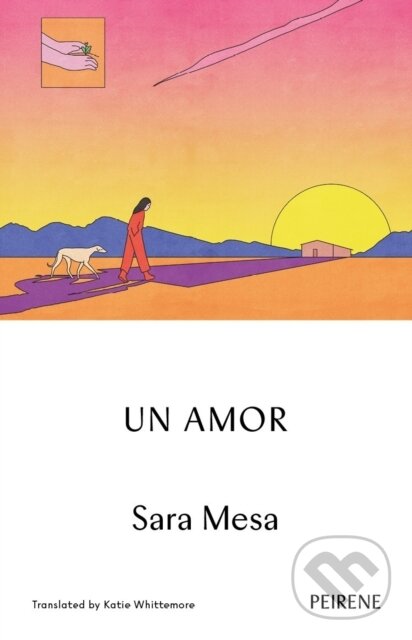 Kniha: Un Amor (Sara Mesa). , 2024 Kniha: Un Amor (Sara Mesa). , 2024