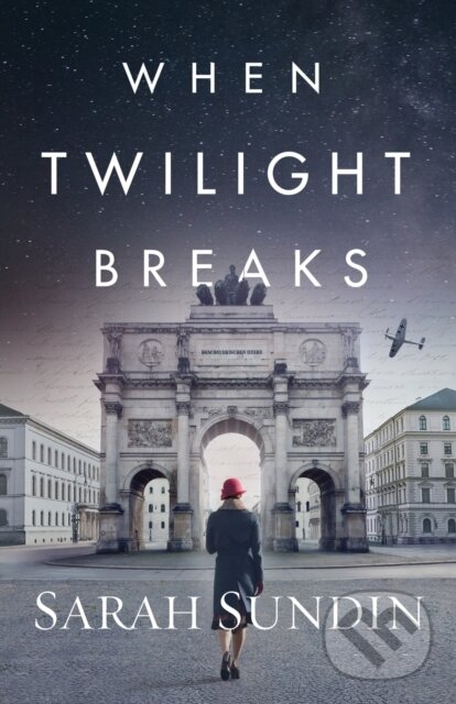 Kniha: When Twilight Breaks (Sarah Sundin). , 2021 Kniha: When Twilight Breaks (Sarah Sundin). , 2021