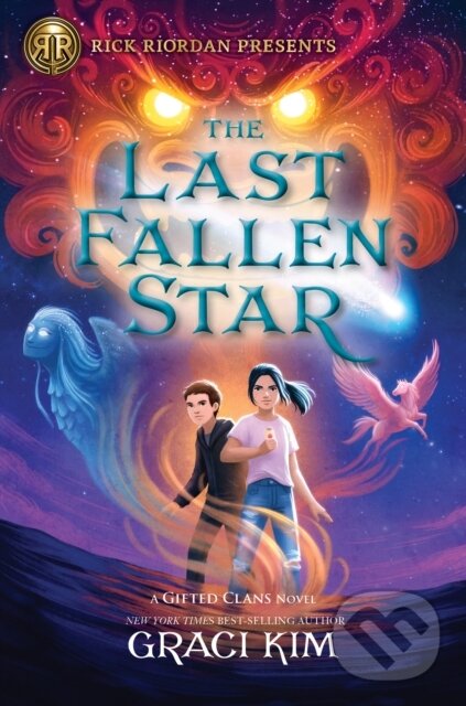 Kniha: The Last Fallen Star (Kim Graci). Rick Riordan Presents, 2022 Kniha: The Last Fallen Star (Kim Graci). Rick Riordan Presents, 2022