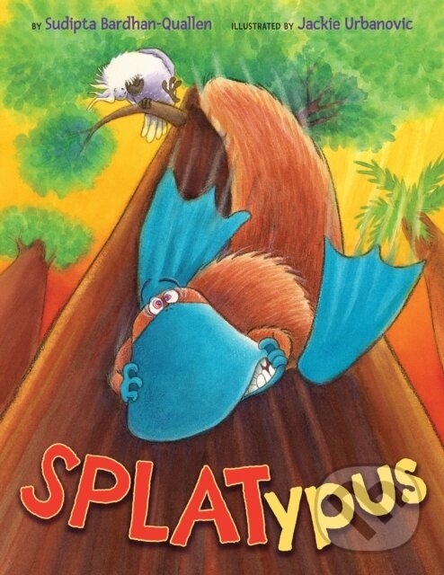 Kniha: Splatypus (Sudipta Bardhan-Quallen). , 2023 Kniha: Splatypus (Sudipta Bardhan-Quallen). , 2023