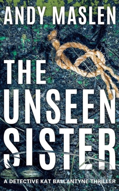Kniha: The Unseen Sister (Andy Maslen). Thomas & Mercer, 2024 Kniha: The Unseen Sister (Andy Maslen). Thomas & Mercer, 2024