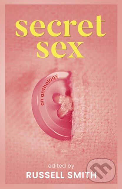 Kniha: Secret Sex (Russell Smith). , 2024 Kniha: Secret Sex (Russell Smith). , 2024