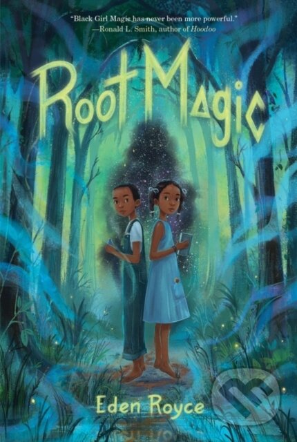 Kniha: Root Magic (Eden Royce). , 2022 Kniha: Root Magic (Eden Royce). , 2022
