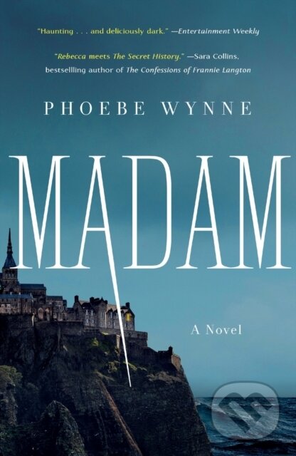 Kniha: Madam (Phoebe Wynne). St. Martins Griffin, 2022 Kniha: Madam (Phoebe Wynne). St. Martins Griffin, 2022