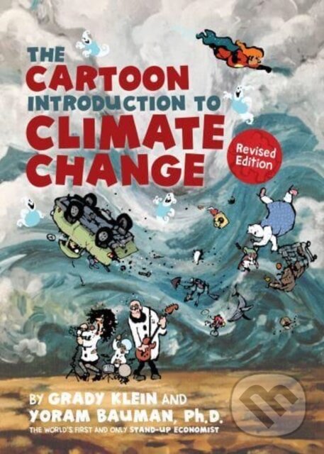 Kniha: The Cartoon Introduction to Climate Change, Revised Edition (Grady Klein a Yoram Bauman). Island Press, 2022 Kniha: The Cartoon Introduction to Climate Change, Revised Edition (Grady Klein a Yoram Bauman). Island Press, 2022