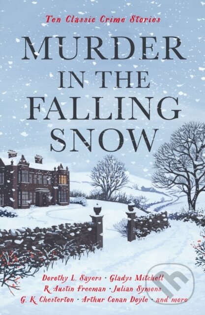 Kniha: Murder in the Falling Snow (Cecily Gayford). Profile Books, 2022 Kniha: Murder in the Falling Snow (Cecily Gayford). Profile Books, 2022