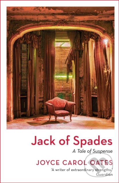 Kniha: Jack of Spades (Joyce Carol Oates). Apollo, 2022 Kniha: Jack of Spades (Joyce Carol Oates). Apollo, 2022