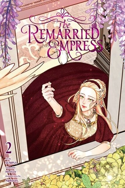 Kniha: The Remarried Empress, Vol. 2 (Alphatart, HereLee HereLee, Chiho Christie a SUMPUL). Ize Press, 2023 Kniha: The Remarried Empress, Vol. 2 (Alphatart, HereLee HereLee, Chiho Christie a SUMPUL). Ize Press, 2023
