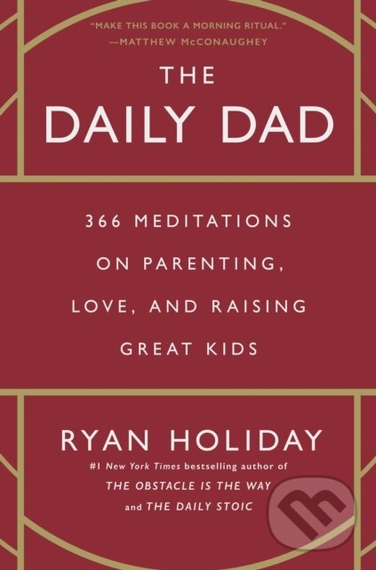 Kniha: Daily Dad (Ryan Holiday). Portfolio, 2023 Kniha: Daily Dad (Ryan Holiday). Portfolio, 2023
