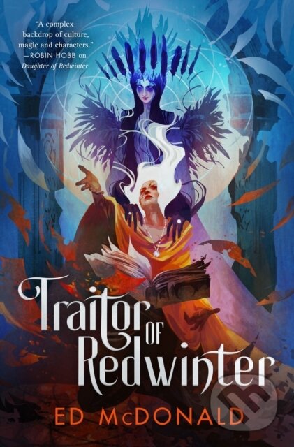 Kniha: Traitor of Redwinter (Ed Mcdonald). Tor Books, 2023 Kniha: Traitor of Redwinter (Ed Mcdonald). Tor Books, 2023