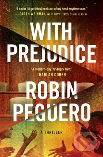 Kniha: With Prejudice (Robin Peguero). Grand Central Publishing, 2023 Kniha: With Prejudice (Robin Peguero). Grand Central Publishing, 2023