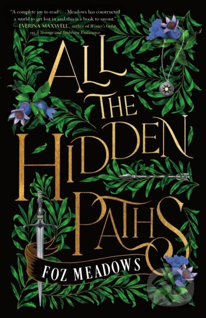 Kniha: All the Hidden Paths (Foz Meadows). St. Martin´s Press, 2024 Kniha: All the Hidden Paths (Foz Meadows). St. Martin´s Press, 2024