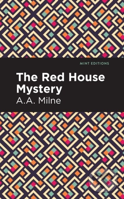 Kniha: The Red House Mystery (A. A. Milne). , 2021 Kniha: The Red House Mystery (A. A. Milne). , 2021
