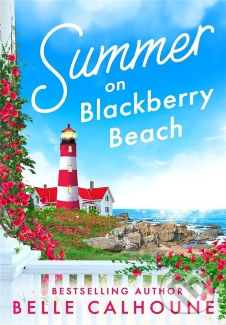 Kniha: Summer on Blackberry Beach (Belle Calhoune). Forever, 2022 Kniha: Summer on Blackberry Beach (Belle Calhoune). Forever, 2022