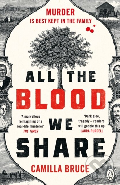 Kniha: All The Blood We Share (Camilla Bruce). Penguin Books, 2023 Kniha: All The Blood We Share (Camilla Bruce). Penguin Books, 2023