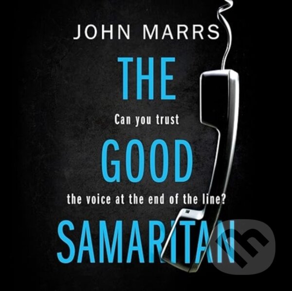 Kniha: The Good Samaritan (Marrs John Marrs). , 2024 Kniha: The Good Samaritan (Marrs John Marrs). , 2024