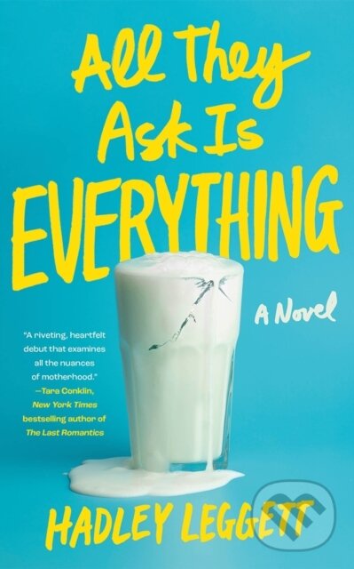 Kniha: All They Ask Is Everything (Hadley Leggett). Lake Union Publishing, 2024 Kniha: All They Ask Is Everything (Hadley Leggett). Lake Union Publishing, 2024