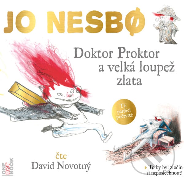 Doktor Proktor a velká loupež zlata - Jo Nesbo, OneHotBook, 2017