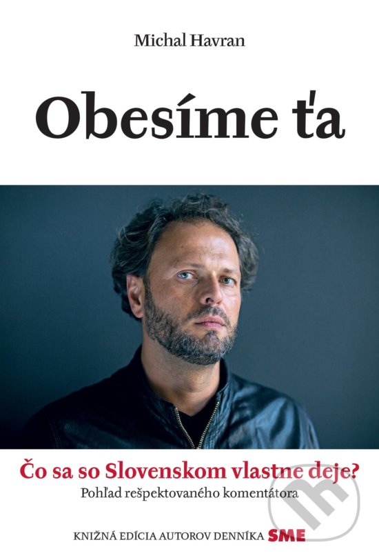 Kniha: Obesíme ťa (Michal Havran ml.). Petit Press, 2017 Kniha: Obesíme ťa (Michal Havran ml.). Petit Press, 2017
