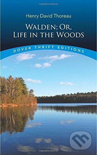 Kniha: Walden (Henry David Thoreau). Dover Publications, 1995 Kniha: Walden (Henry David Thoreau). Dover Publications, 1995